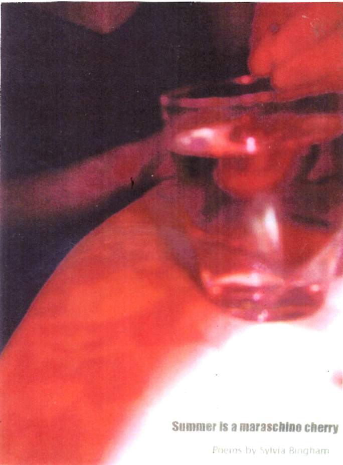 Hand and cocktail glass with cherry
Summer is a maraschino cherry
Poems by Sylvia Bingham